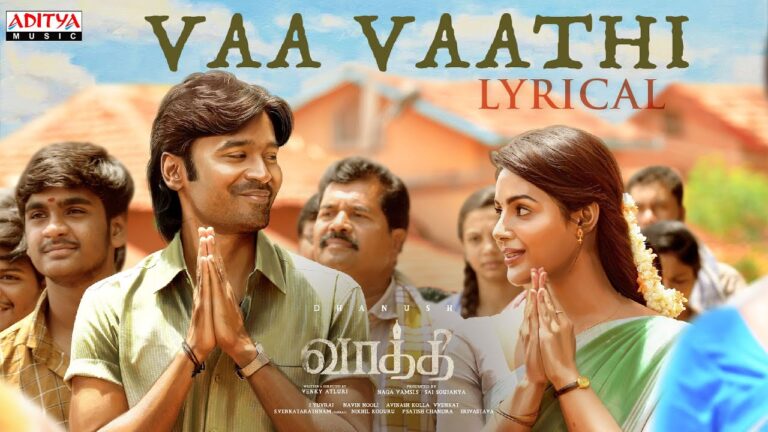 Vaa Vaathi Song Lyrics - Vaati | Shwetha Mohan