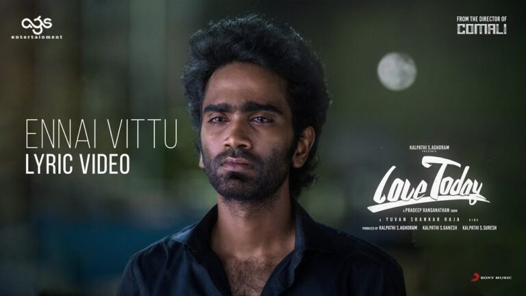 Ennai Vittu Lyric - Love Today