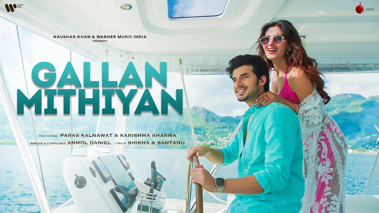 Gallan Mithiyan Song Lyrics